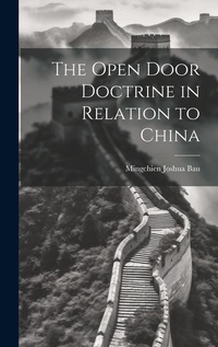 Abbildung von: The Open Door Doctrine in Relation to China - Legare Street Press