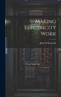 Enlarge image Cover: Making Electricity Work - Legare Street Press
