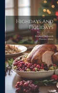 Cover: Highdays And Holidays - Legare Street Press