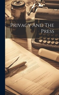 Abbildung von: Privacy And The Press - Legare Street Press