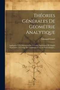 Abbildung von: Theories Generales De Geometrie Analytique - Legare Street Press