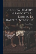 Bild: L'unicita Di Stirpe in Rapporto Al Diritto Di Rappresentazione - Legare Street Press