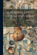 Cover: Seventeen Lyrics From Sing-song - Legare Street Press