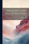 Cover: The Silent Land, and Other Poems - Legare Street Press