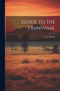 Abbildung von: Guide to the Transvaal - Legare Street Press