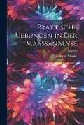 Cover: Praktische Uebungen in der Maassanalyse - Legare Street Press