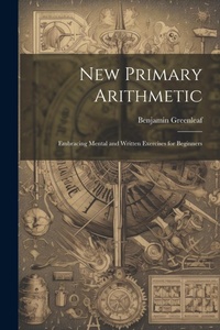 Abbildung von: New Primary Arithmetic - Legare Street Press