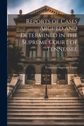 Cover: Reports of Cases Argued and Determined in the Supreme Court of Tennessee; Volume XXI - Legare Street Press