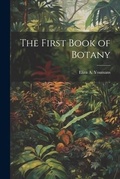 Cover: The First Book of Botany - Legare Street Press