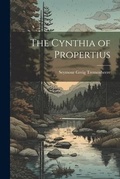 Cover: The Cynthia of Propertius - Legare Street Press