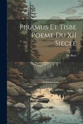 Cover: Piramus Et Tisbe Poeme Du XII Siecle - Legare Street Press