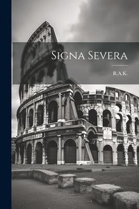 Abbildung von: Signa Severa - Legare Street Press