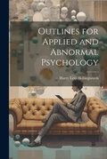 Cover: Outlines for Applied and Abnormal Psychology - Legare Street Press