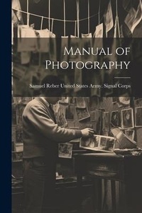Abbildung von: Manual of Photography - Legare Street Press