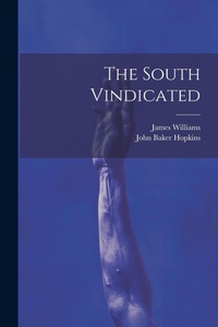 Abbildung von: The South Vindicated - Legare Street Press