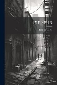 Enlarge image Cover: Die Spur - Legare Street Press