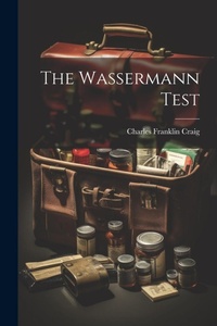 Enlarge image Cover: The Wassermann Test - Legare Street Press