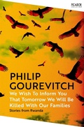 Cover: We Wish to Inform You That Tomorrow We Will Be Killed With Our Families - Picador