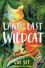 Cover: Land of the Last Wildcat - Macmillan Children's Books