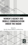 Cover: Women's Agency and Mobile Communication Under the Radar - Routledge