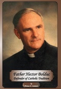 Cover: Father Hector Bolduc-Defender of the Catholic Tradition - IngramSpark