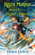 Cover: Kelcie Murphy and the Hunt for the Heart of Danu - St Martin's Press