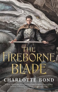 Enlarge image Cover: The Fireborne Blade - Tor Books