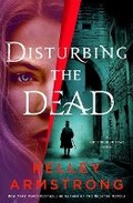 Cover: Disturbing the Dead - St Martin's Press