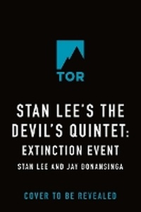 Enlarge image Cover: Stan Lee's the Devil's Quintet: Extinction Event - St Martin's Press