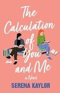 Cover: The Calculation of You and Me - St Martin's Press