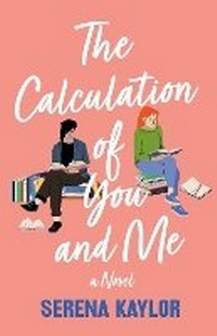 Enlarge image Cover: The Calculation of You and Me - St Martin's Press