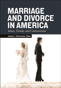 Abbildung von: Marriage and Divorce in America - Bloomsbury Academic USA