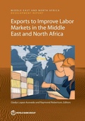 Cover: Exports to Improve Labor Markets in the Middle East and North Africa - World Bank Publications
