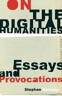 Enlarge image Cover: On the Digital Humanities - University of Minnesota Press