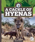 Cover: A Cackle of Hyenas - Child's World, Inc. Wonder Books
