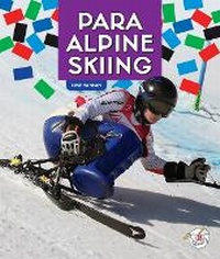 Enlarge image Cover: Para Alpine Skiing - Child's World, Inc. Stride
