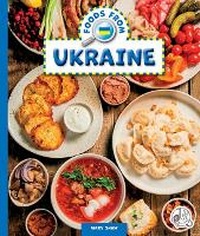 Abbildung von: Foods from Ukraine - Child's World, Inc. Wonder Books