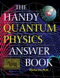 Cover: The Handy Quantum Physics Answer Book - Visible Ink Press