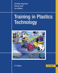 Enlarge image Cover: Training in Plastics Technology - Hanser Publications