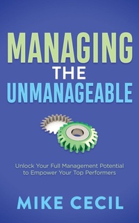 Enlarge image Cover: Managing the Unmanageable - Morgan James Publishing llc