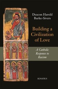 Enlarge image Cover: Building a Civilization of Love - Ignatius Press