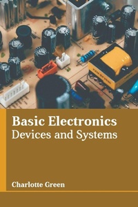 Enlarge image Cover: Basic Electronics: Devices and Systems - States Academic Press