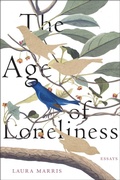 Cover: The Age of Loneliness - Graywolf Press