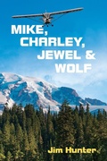 Cover: Mike, Charley, Jewel & Wolf - Trafford Publishing