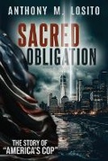 Cover: Sacred Obligation - Anthony M. Losito