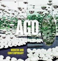 Enlarge image Cover: AGO Modern and Contemporary - Goose Lane Editions