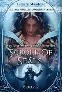 Enlarge image Cover: Scroll of Seals - Tamara a Smith