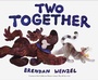 Cover: Two Together - Chronicle Books