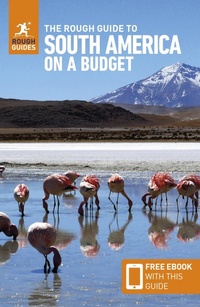 Abbildung von: The Rough Guide to South America on a Budget: Travel Guide with eBook - Rough Guides