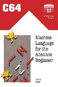 Cover: C64 Machine Language for the Absolute Beginner - Acorn Books Ltd